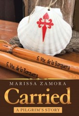 Carried: A Pilgrim's Story