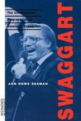 Swaggart: The Unauthorized Biography of an American  Evangelist