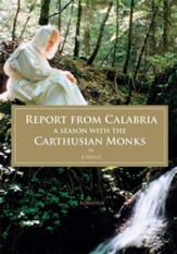 Report from Calabria: A Season with the Carthusian Monks