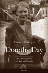 Dorothy Day: An Introduction to Her Life and Thought