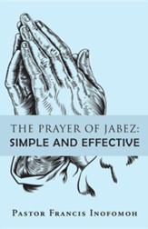The Prayer of Jabez: Simple and Effective