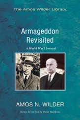 Armageddon Revisited: A World War I Journal