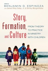 Story, Formation, and Culture