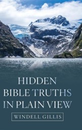 Hidden Bible Truths in Plain View