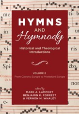 Hymns and Hymnody: Historical and Theological Introductions, Volume 2