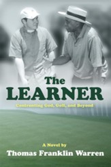 The Learner: Confronting God, Golf, and Beyond