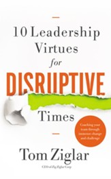 10 Leadership Virtues for Disruptive Times: Coaching Your Team Through Immense Change and Challenge - unabridged audiobook on CD