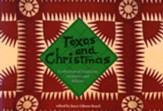 Texas and Christmas: A Collection of Traditions, Memories and Folklore, Edition 0002