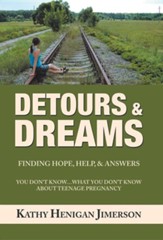 Detours & Dreams: Finding Hope, Help, & Answers