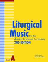 Liturgical Music for the Revised Common Lectionary Year a: 2nd Edition, Edition 0002