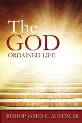The God Ordained Life