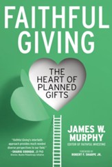 Faithful Giving: The Heart of Planned Gifts