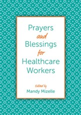 Prayers and Blessings for Healthcare Workers