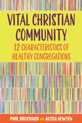 Vital Christian Community: Twelve Characteristics of Healthy Congregations