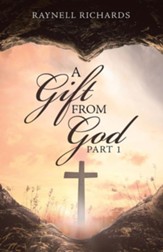 A Gift from God: Part 1