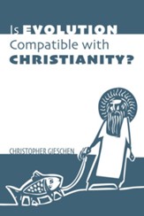 Is Evolution Compatible with Christianity?