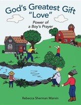 God's Greatest Gift love: Power of a Boy's Prayer