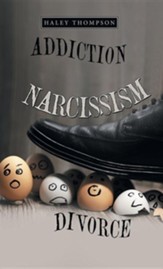 Addiction Narcissism Divorce