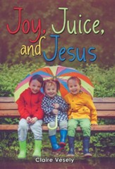 Joy, Juice, and Jesus