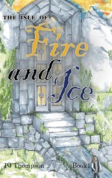 The Isle of Fire and Ice: Book 1