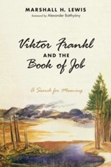 Viktor Frankl and the Book of Job