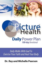 The Picture of Health Daily Power Plan 100-Day Devotional