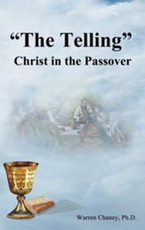 The Telling: Christ in the Passover