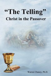 The Telling: Christ in the Passover
