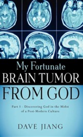My Fortunate Brain Tumor from God