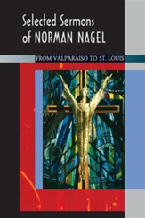 Selected Sermons of Norman Nagel