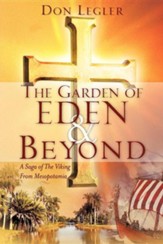 The Garden of Eden and Beyond