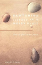 Nurturing Silence in a Noisy Heart