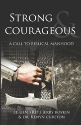 Strong and Courageous: A Call to Biblical Manhood