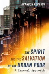 The Spirit and the Salvation of the Urban Poor