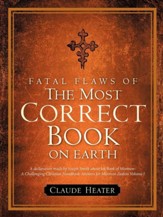Fatal Flaws of the Most Correct Book on Earth