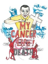 My Cancer Life! Not Death