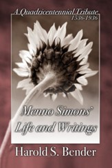 Menno Simons' Life and Writings