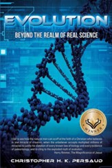 Evolution: Beyond the Realm of Real Science