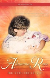 Adrianna Rose-Precious Child of God