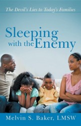 Sleeping with the Enemy: The Devil's Lies to Today's Families