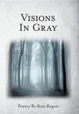 Visions in Gray