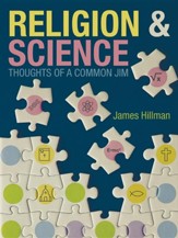 Religion & Science Thoughts of a Common Jim