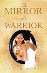 The Mirror of a Warrior
