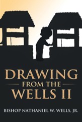 Drawing from the Wells Ii