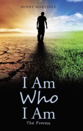 I Am Who I Am: The Process