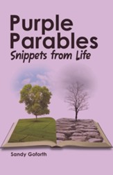 Purple Parables: Snippets from Life