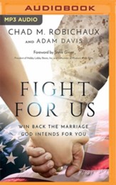 Fight for Us: Win Back the Marriage God Intends for You - unabridged audiobook on MP3-CD