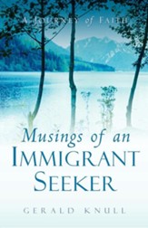 Musings of an Immigrant Seeker