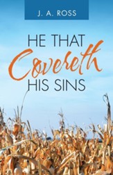 He That Covereth His Sins