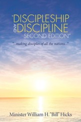 Discipleship and Discipline Second Edition: ...Making Disciples of All the Nations...
